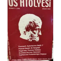Us Atölyesi Felsefe Düşün 1/2003 Adorno,Spinoza,Öklit ve Öklit Dışı Geometri,Yapısalcılık/Berksan,Hegel/Hobbes,Modernizm,Pascal ve Gazali/Belma Orhan