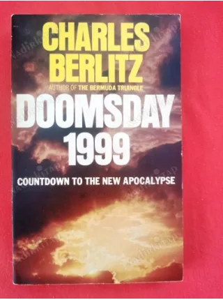 DOOMSDAY 1999 Countdown to the New Apocalypse