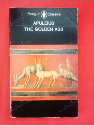The Golden Ass - Transformations of Lucius (Being the Metamorphoses of Lucius Apuleius) Altın Eşek ya da Başkalaşımlar