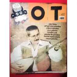 OT Dergisi 27 Aşık Mahzuni Şerif, Ali Atay, Murat Menteş, Nejat İşler, Ece Temelkuran, Serdar Akar OT Dergisi 27 Aşık Mahzuni Şerif, Ali Atay, Murat Menteş, Nejat İşler, Ece Temelkuran, Serdar Akar