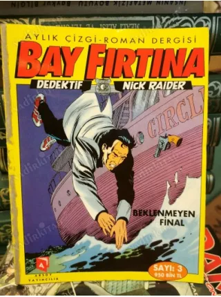 Bay Fırtına : Dedektif Nick Raider Sayı: 3 * Beklenmeyen Final * Tam Macera