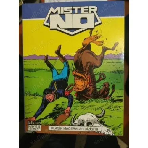 Mister No Klasik Maceralar Cilt 18 * Pampa Süvarileri * Zalim Sinema * Kızılderililer Atakta * New York Geceleri