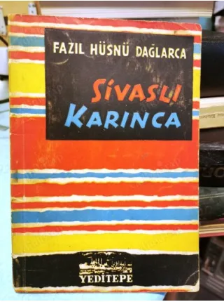 Sivaslı Karınca (Resimler Nurullah Berk)