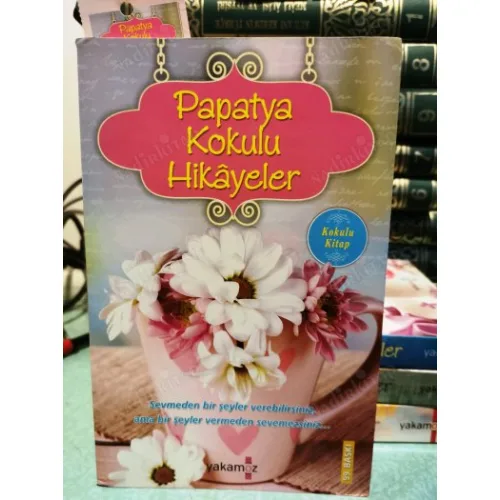 Papatya Kokulu Hikayeler 53 Hikaye (Özel Ayraçı Dahil, Kokulu Kitap)