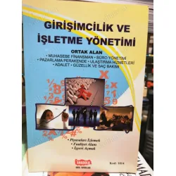 Girişimcilik ve İşletme Yönetimi (Muhasebe ve Finansman / Piyasaları İzlemek, Faaliyet Alanı, İşyeri Açmak) Girişimcilik ve İşletme Yönetimi (Muhasebe ve Finansman / Piyasaları İzlemek, Faaliyet Alanı, İşyeri Açmak)