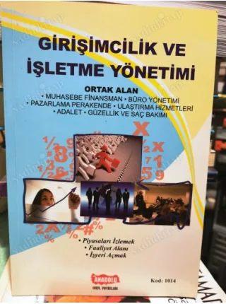 Girişimcilik ve İşletme Yönetimi (Muhasebe ve Finansman / Piyasaları İzlemek, Faaliyet Alanı, İşyeri Açmak)