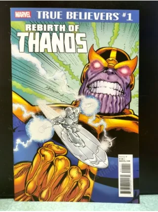 MARVEL True Believers: Rebirth of Thanos Vol 1 #1 June, 2018 ...Even Demigods Must Dream!