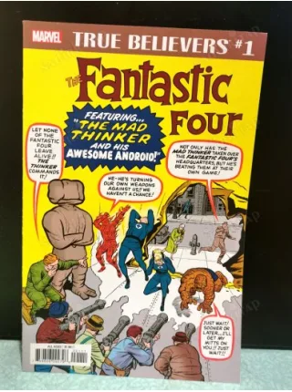 MARVEL True Believers: Fantastic Four - Mad Thinker & Awesome Android Vol 1 # 1 February, 2019 The Fantastic Four Battle the Mad Thinker and His Awe