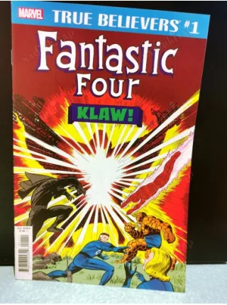 MARVEL True Believers: Fantastic Four - Klaw Vol 1 # 1 February, 2019 The Way It Began..!