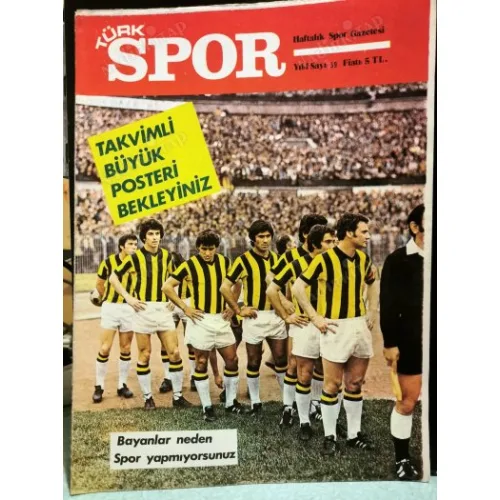 Türk Spor 39/1976 Kapaklar Fenerbahçe, Raşit (Ad. D. spor), Poster Ali Yavaş (Gs) - Göztepe (Orta Sayfa Dev), ElazığSpor