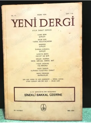 Yeni Dergi 115/1974 Sinekli Bakkal üzerine/A.B.Karatay, İlhan Berk, Yarın ağlayacağım-Öteki günler gibi bir gün/Selim İleri, Kuramlı eleştiri Sanat