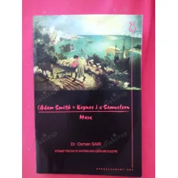 Marx / (Adam Smith + Keynes) x Samuelson * İktisadi Yöntem ve Kavramlara İlişkin Bir Eleştiri