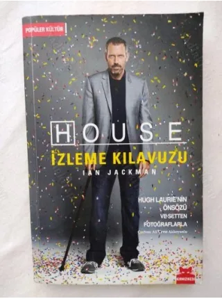 House İzleme Kılavuzu