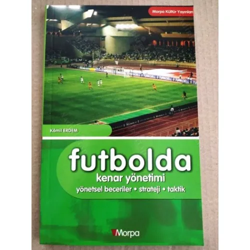 Futbolda Kenar Yönetimi ** Yönetsel Beceriler - Strateji - Taktik