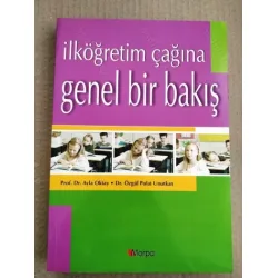 İlköğretim Çağına Genel Bir Bakış İlköğretim Çağına Genel Bir Bakış