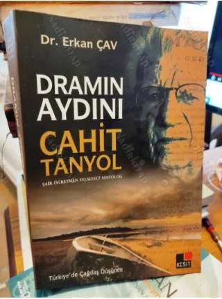 Dramın Aydını Cahit Tanyol (Şair Öğretmen Felsefeci Sosyolog İmzalı/İthaflı) Bakınız