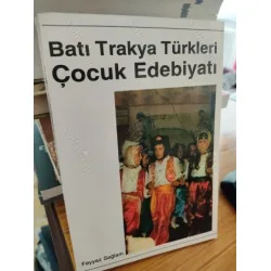 Batı Trakya Türkleri Çocuk Edebiyatı (İnceleme-Metinler-Belgeler) Batı Trakya Türkleri Çocuk Edebiyatı (İnceleme-Metinler-Belgeler)