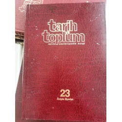 Tarih ve Toplum Cilt 23 Sayı 133, 134, 135, 136, 137, 138 Müessese Cildinde 6 Sayı