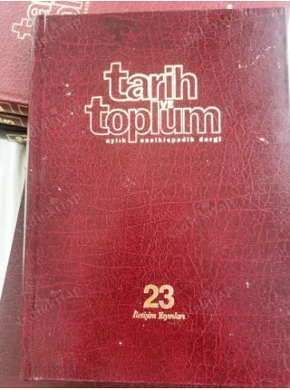 Tarih ve Toplum Cilt 23 Sayı 133, 134, 135, 136, 137, 138 Müessese Cildinde 6 Sayı