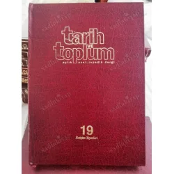 Tarih ve Toplum Cilt 19 Sayı 109, 110, 111, 112, 113, 114 Müessese Cildinde 6 Sayı