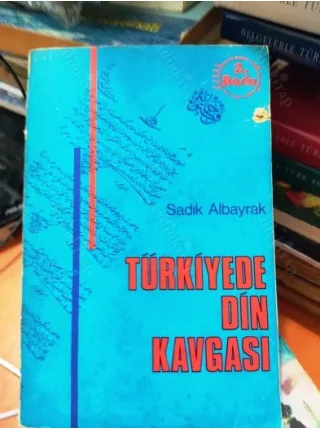 Türkiyede Din Kavgası - (Yeni ilave ve vesikalarla genişletilmiş) (İmzalı ve ithaflı)