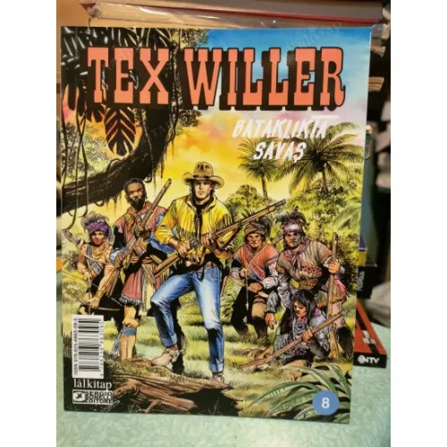 Teks - TEX WILLER Sayı 8 - Bataklıkta Savaş