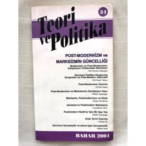 Teori ve Politika 34 Post-Modernizm ve Marksizmin Güncelliği,Post Modernizm Üzerine,Zizek,Grek Tarihi