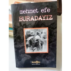 Buradayız Sanat - Edebiyat -Siyaset 90lı yıllardan Portreler Buradayız Sanat - Edebiyat -Siyaset 90lı yıllardan Portreler