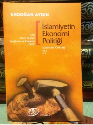 İslamiyetin Ekonomi Politiği: İslamiyet Gerçeği IV (1992 Turan Dursun Araştırma ve İnceleme Ödülü)