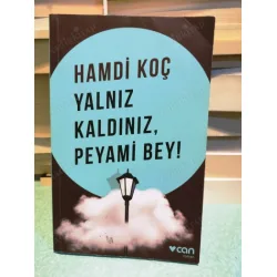 Yalnız Kaldınız, Peyami Bey! (Ayraç Dahil Yeni)