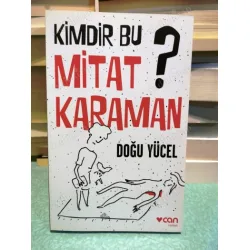 Kimdir Bu Mitat Karaman? (ayraç Dahil Yeni)
