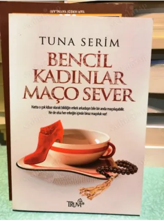 Bencil Kadınlar Maço Sever