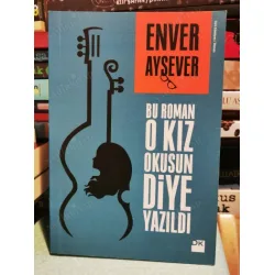 Bu Roman O Kız Okusun Diye Yazıldı Bu Roman O Kız Okusun Diye Yazıldı