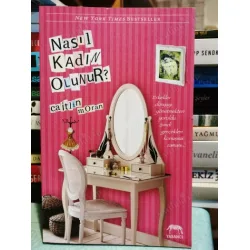 Nasıl Kadın Olunur? Nasıl Kadın Olunur?