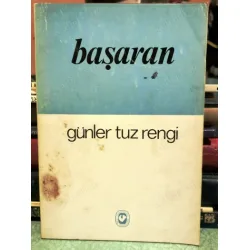 Günler Tuz Rengi (İmzalı ve İthaflı) Günler Tuz Rengi (İmzalı ve İthaflı)