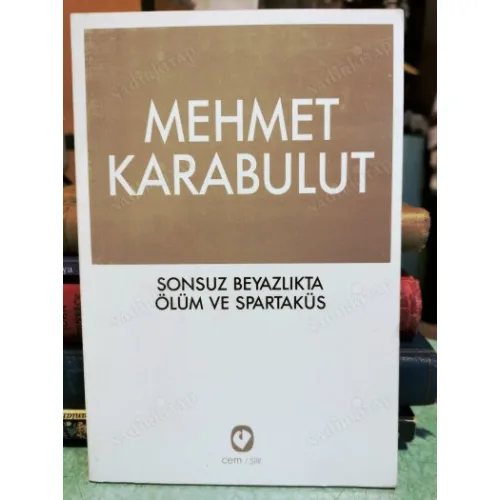 Sonsuz Beyazlıkta Ölüm ve Spartaküs (İmzalı Başaran İthaflı)