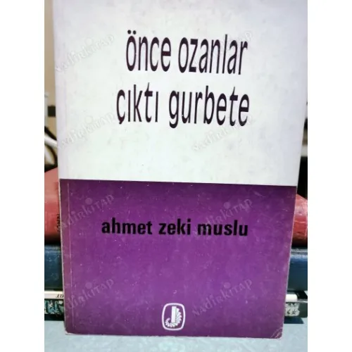 Önce Ozanlar Çıktı Gurbete (Hıfzı Aksoy dan paraflı)