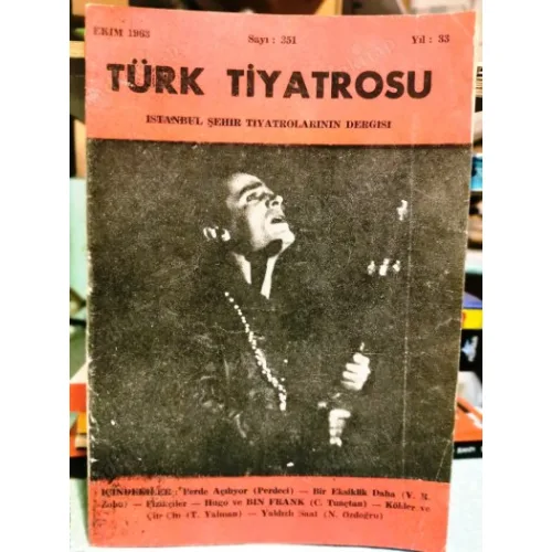 Türk Tiyatrosu Dergisi Sayı 351 Fizikçiler Mahfi Ayral - Zihni Rona - Ayla Algan -Mücap Ofluoğlu, Reşid Baran / Zobu