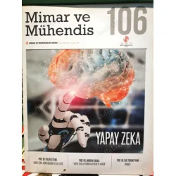 Mimar ve Mühendis 106 Kapak Yapay Zeka Dünü, bugünü ve Geleceği, Robotlar, Probot, Bulanık Mantık, Büyük Veri, Mimar ve Mühendis 106 Kapak Yapay Zeka Dünü, bugünü ve Geleceği, Robotlar, Probot, Bulanık Mantık, Büyük Veri,
