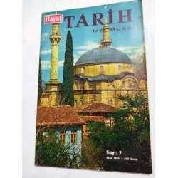 Hayat TARİH * Ekim 1965 * Sayı: 9 /Tökeli İmre,Kerem ile Hamlet,Tulumbacılar,Emir Sultan,İlk Türk Heykeli,Saltanat Arabaları,Vükela Vapurları,Seçim Ta Hayat TARİH * Ekim 1965 * Sayı: 9 /Tökeli İmre,Kerem ile Hamlet,Tulumbacılar,Emir Sultan,İlk Türk Heykeli,Saltanat Arabaları,Vükela Vapurları,Seçim Ta