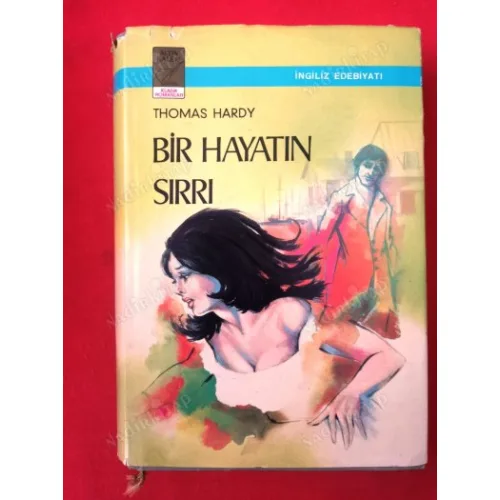 Bir Hayatın Sırrı / Altın Kalem Klasik Romanlar (Ciltli & Şömizli) * Mayor of Casterbridge
