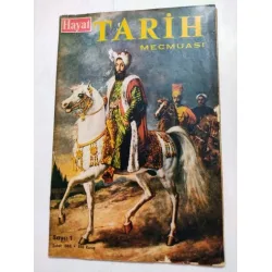 Hayat TARİH * Şubat 1965 * Sayı: 1 / I.Dünya Savaşına girişimiz,Şevket Paşa Suikastı,Minyatür,Bursa,Falaka ve Kırbaç,Macar İhtilali,Rasputin,Cebesoy