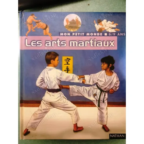 LES ARTS MARTIAUX Mont Petit Monde 6 / 9 Ans