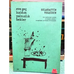 Eve Geç Kaldım Yalnızlık Bekler BKZ Eve Geç Kaldım Yalnızlık Bekler BKZ
