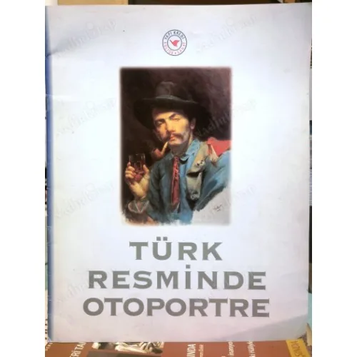 TÜRK RESMİNDE OTOPORTRE 14 Şubat - 8 Mart 1996 Yapı Kredi Kazım Taşkent Sanat Galerisi / Sergi kataloğı