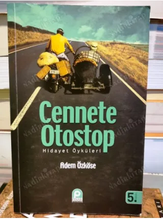 Cennete Otostop / Hidayet Öyküleri