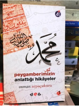 Peygamberimizin Anlattığı Hikayeler