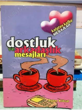 Dostluk ve arkadaşlık mesajları (Cep Boy)