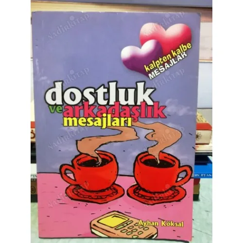 Dostluk ve arkadaşlık mesajları (Cep Boy)