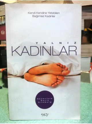 Yalnız Kadınlar Kendi Kendine Yetebilen Bağımsız Kadınlar
